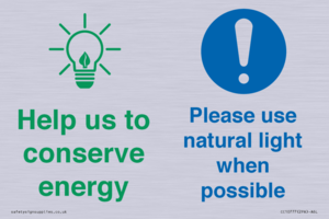 Help us to conserve energy - Please use natural light when possible
